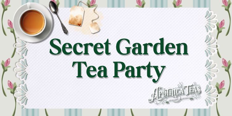 Banner for the secret garden tea party. Teacups and tea spoons sit on an ornate placemat among the title of the program