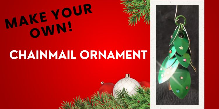 banner for the make your own chainmail ornament program, an example af a chainmail christmas tree is depicted.